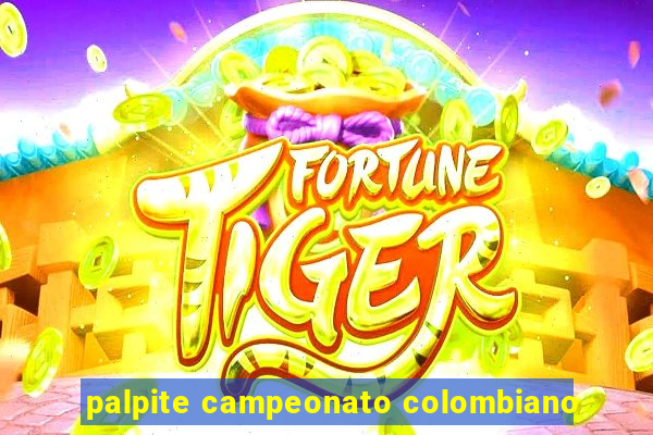 palpite campeonato colombiano